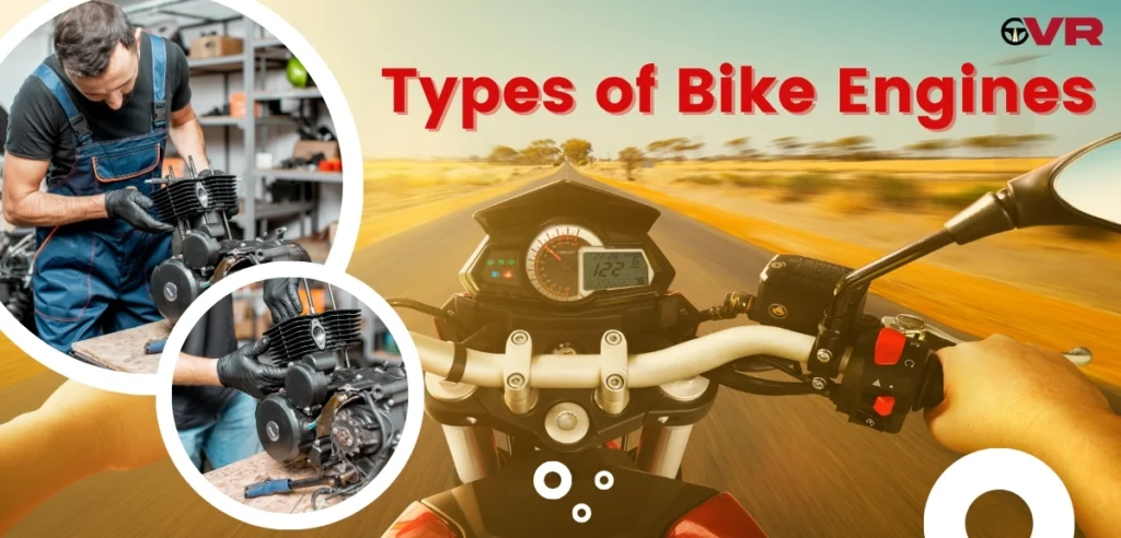 8 Different Types of Bike Engines: A Complete Guide