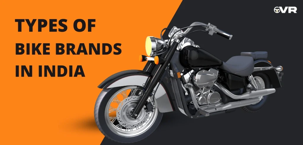 Exploring the Types of Bike Brands in India